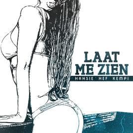 Laat Me Zien by Hansie