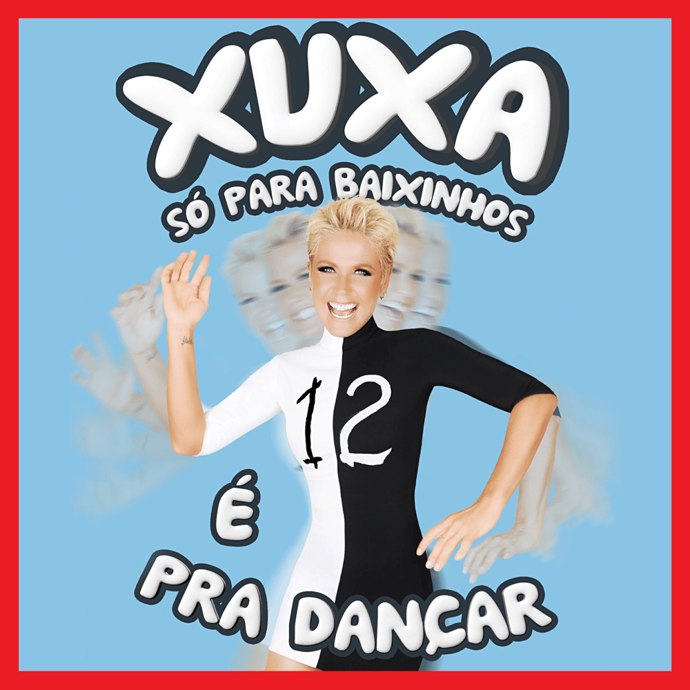 Xuxa Só Para Baixinhos 12: É Pra Dançar (XSPB 12) Cover Art