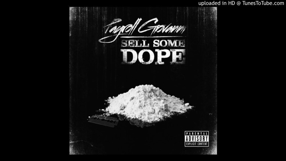 Album cover art for "Sell Some Dope" by Payroll Giovanni