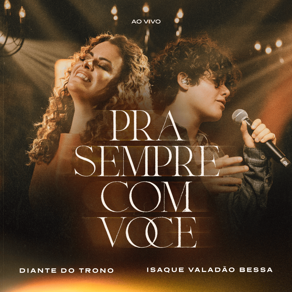 Album cover art for "Pra Sempre Com Você (Ao Vivo)" by Diante do Trono