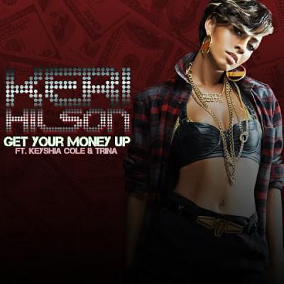 Album cover art for "Get Your Money Up (Remix)" by Keri Hilson & Keyshia Cole & Nicki Minaj