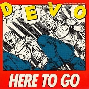 Album cover art for "Here to Go" by Devo