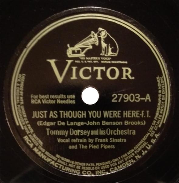 Album cover art for "Just As Though You Were Here" by Frank Sinatra & Tommy Dorsey and His Orchestra & The Pied Pipers