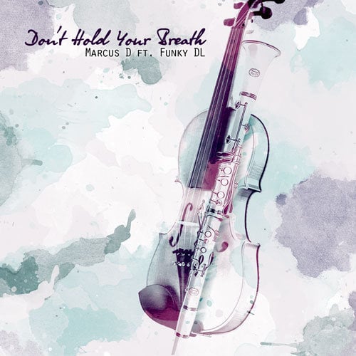 Album cover art for "Don’t Hold Ya Breath" by Marcus D & Funky DL