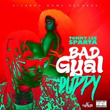 Album cover art for "Bad Gyal Duppy" by Tommy Lee Sparta