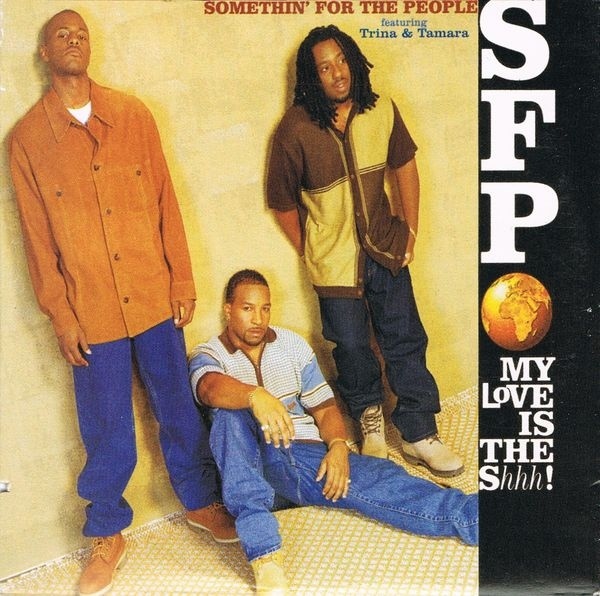 My Love Is the Shhh! by Somethin’ for the People