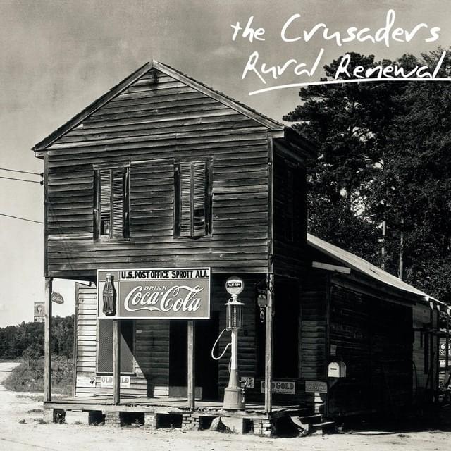 Rural Renewal by The Crusaders