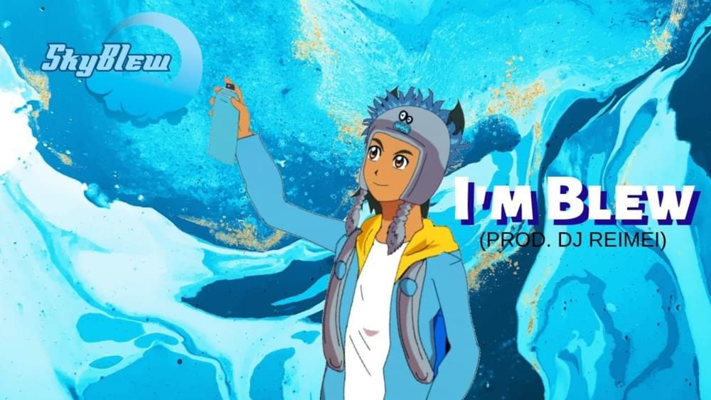 Album cover art for "I’m Blew" by SkyBlew
