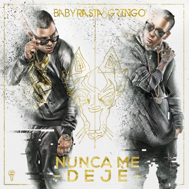 Album cover art for "Nunca Me Dejé" by Baby Rasta y Gringo