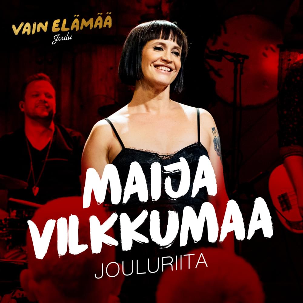 Album cover art for "Jouluriita (Vain elämää joulu)" by Maija Vilkkumaa