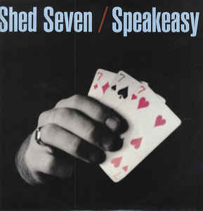 Album cover art for "Speakeasy" by Shed Seven