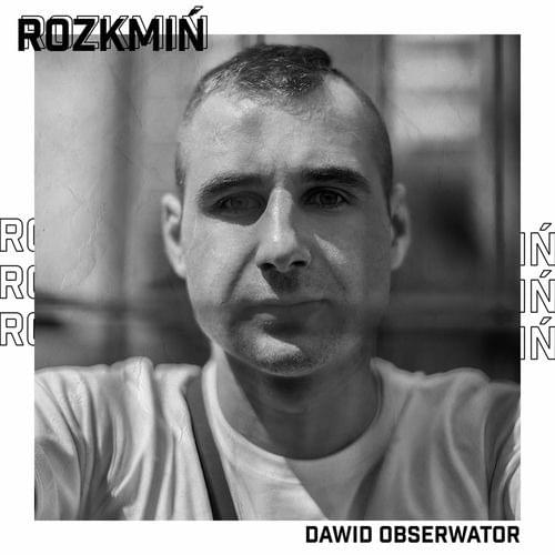 Album cover art for "Rozkmiń" by Dawid Obserwator