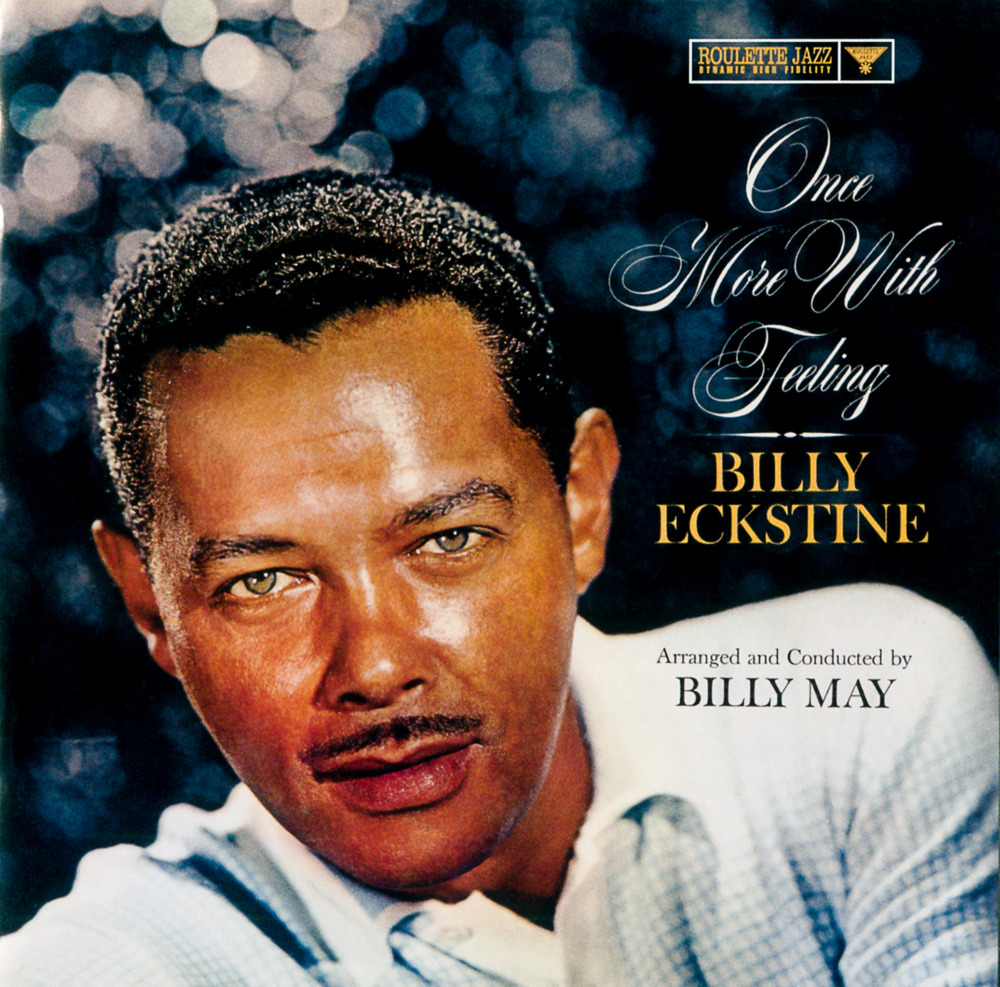 I Apologize by Billy Eckstine