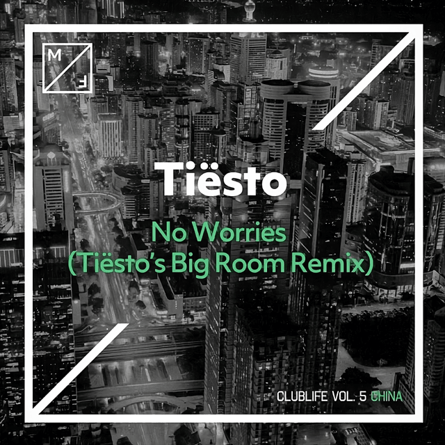 Album cover art for "No Worries (Tiësto’s Big Room Mix)" by Tiësto