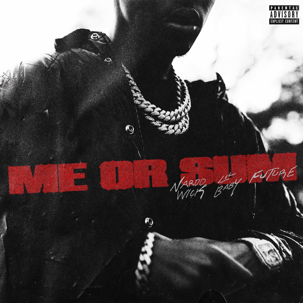 Album cover art for "Me or Sum" by 2K Sports & Lil Baby & Future
