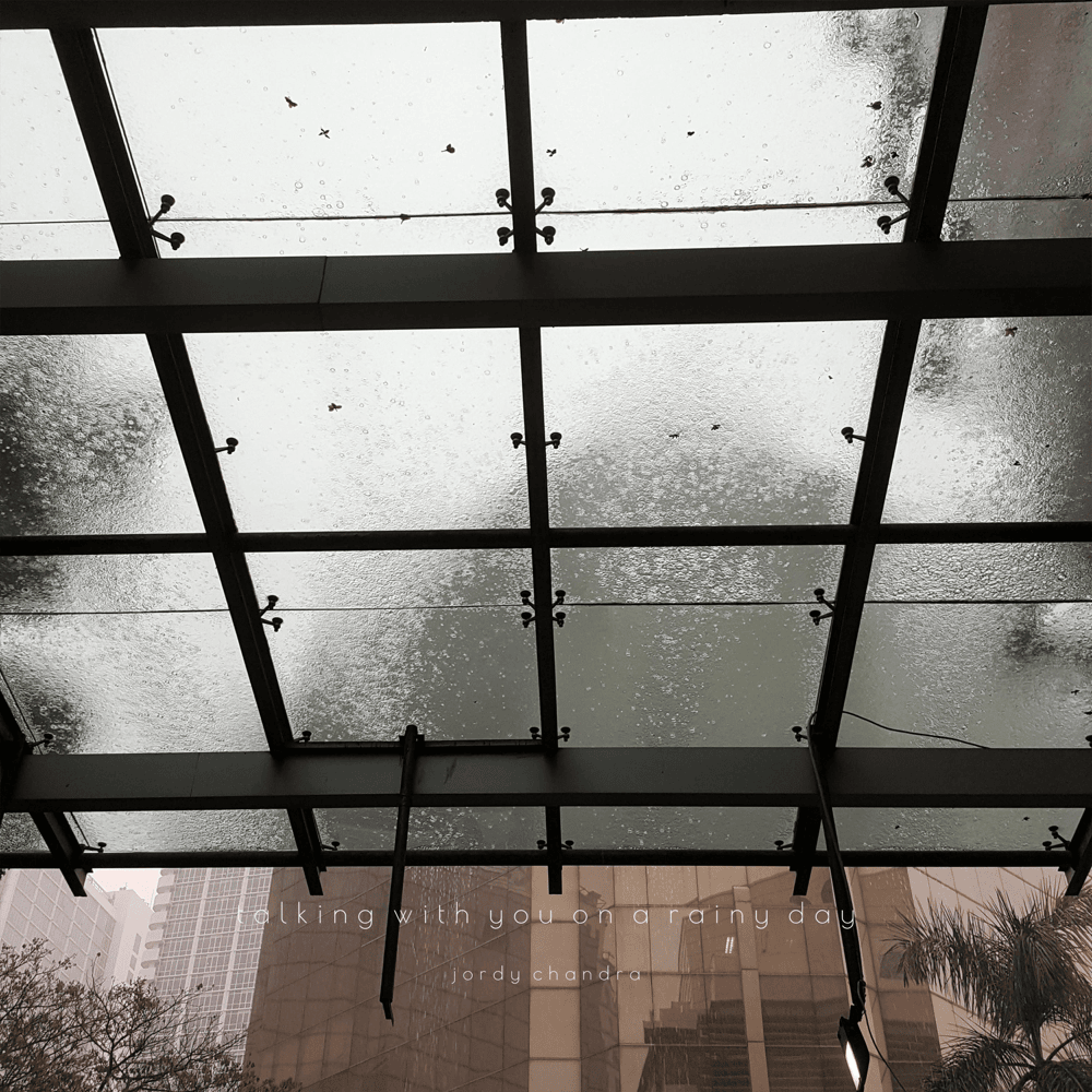 Album cover art for "Talking With You on a Rainy Day" by Jordy Chandra