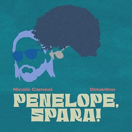 Album cover art for "Penelope, spara!" by Nicolò Carnesi