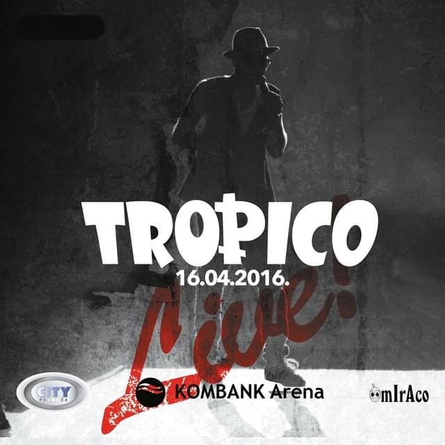 Cover image for Tropico Band 16. 04. 2016. - Live Kombank Arena