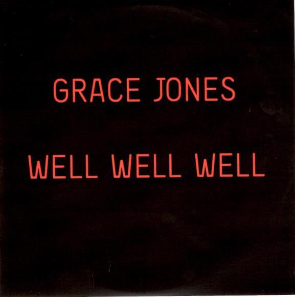 Album cover art for "Well Well Well" by Grace Jones