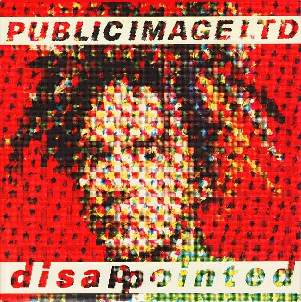 Album cover art for "Disappointed" by Public Image Ltd.