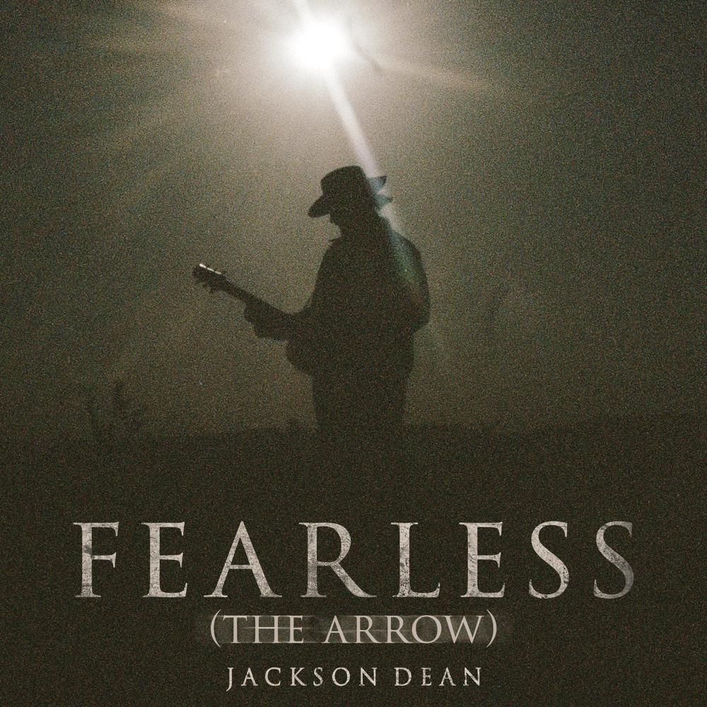 Album cover art for "Fearless (The Arrow)" by Jackson Dean