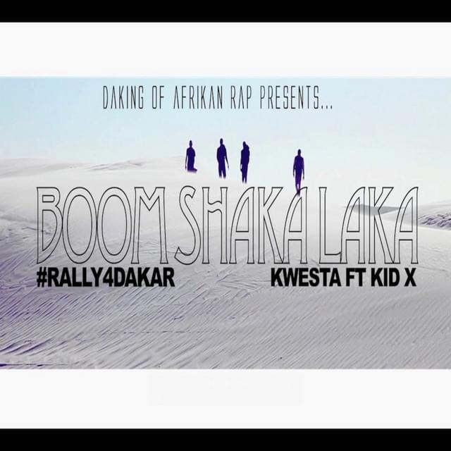 Boom Shaka Laka by Kwesta