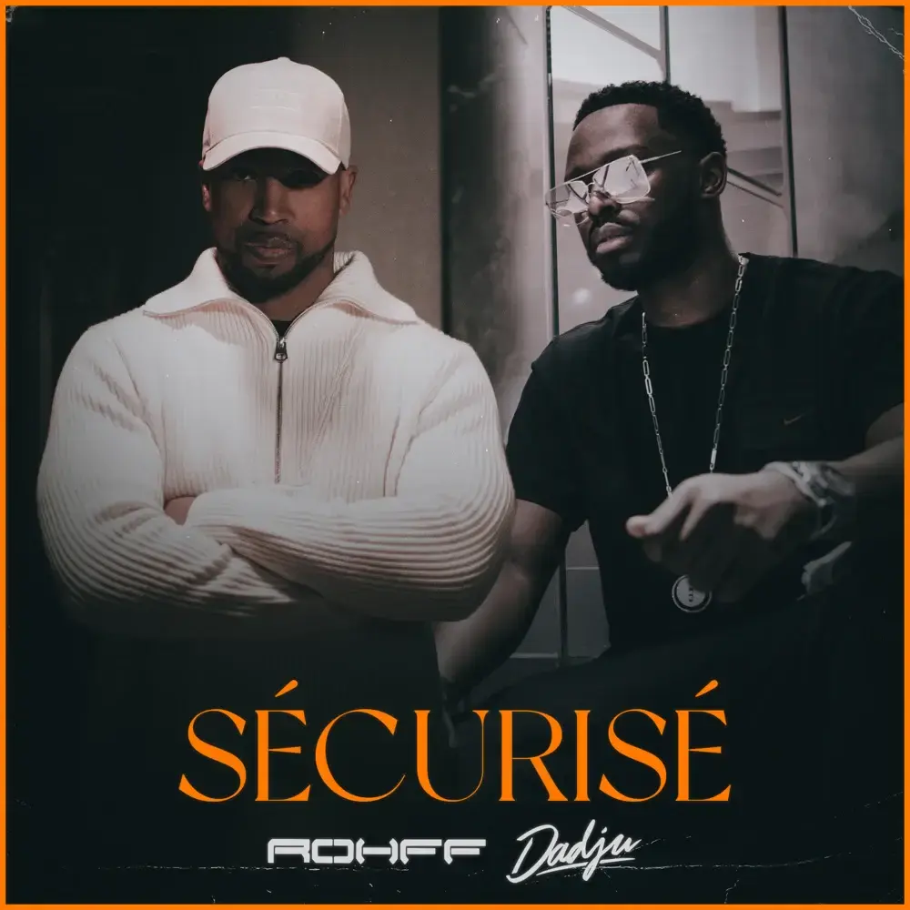 Album cover art for "Sécurisé" by Rohff & Dadju