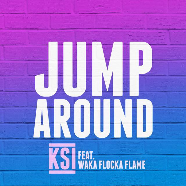 Album cover art for "Jump Around" by KSI & Waka Flocka Flame