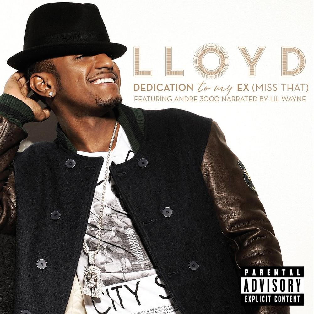 Dedication To My Ex (Miss That) by Lloyd