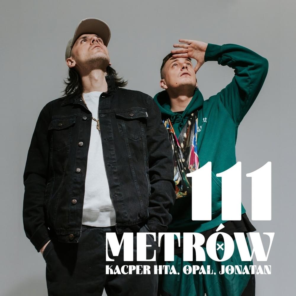 Album cover art for "111 Metrów" by Kacper HTA & Opał & Jonatan (POL)