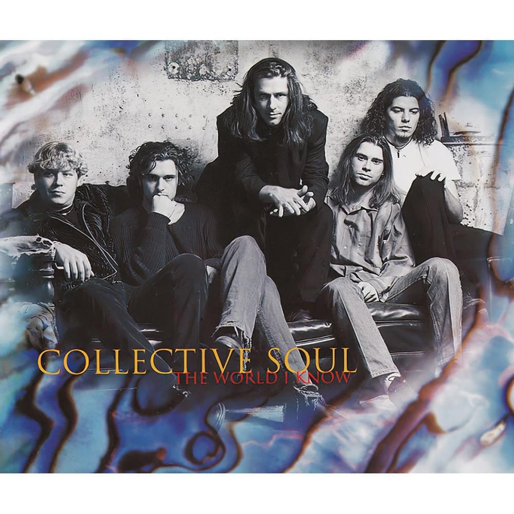 The World I Know by Collective Soul