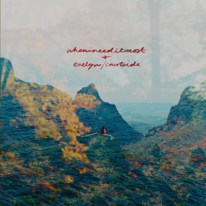 Cover image for whenineeditmost + evelyn/courtside - Single