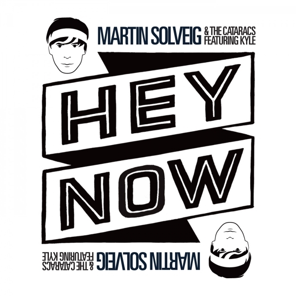 Album cover art for "Hey Now" by Martin Solveig & KYLE