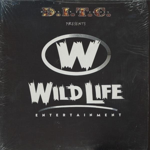 Cover image for D.I.T.C. Presents Wild Life Entertainment