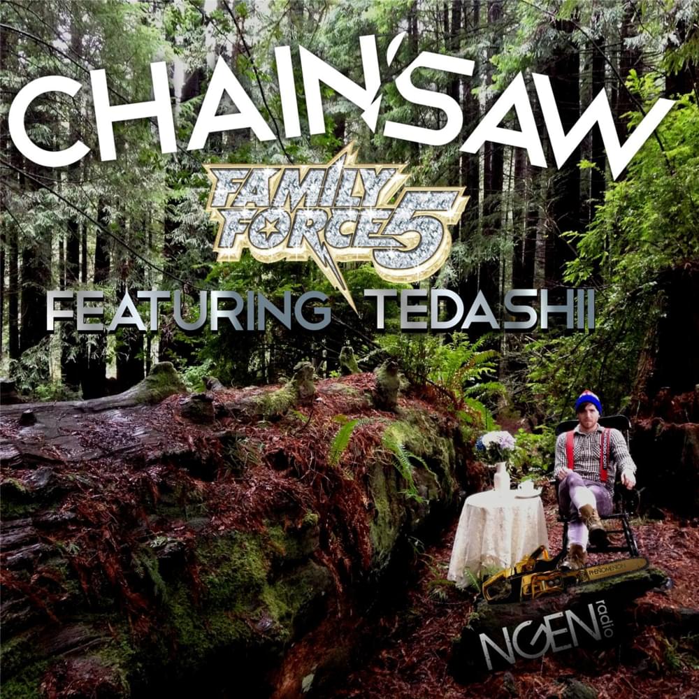 Chainsaw by Family Force 5