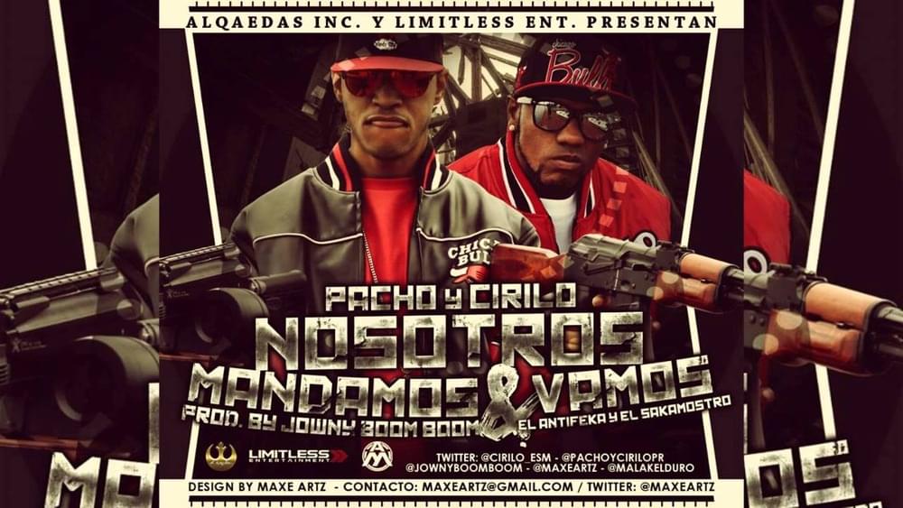 Album cover art for "Nosotros Mandamos y Vamos" by Pacho & Cirilo