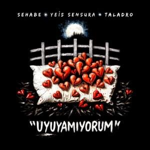 Album cover art for "Uyuyamıyorum" by Sehabe & Taladro