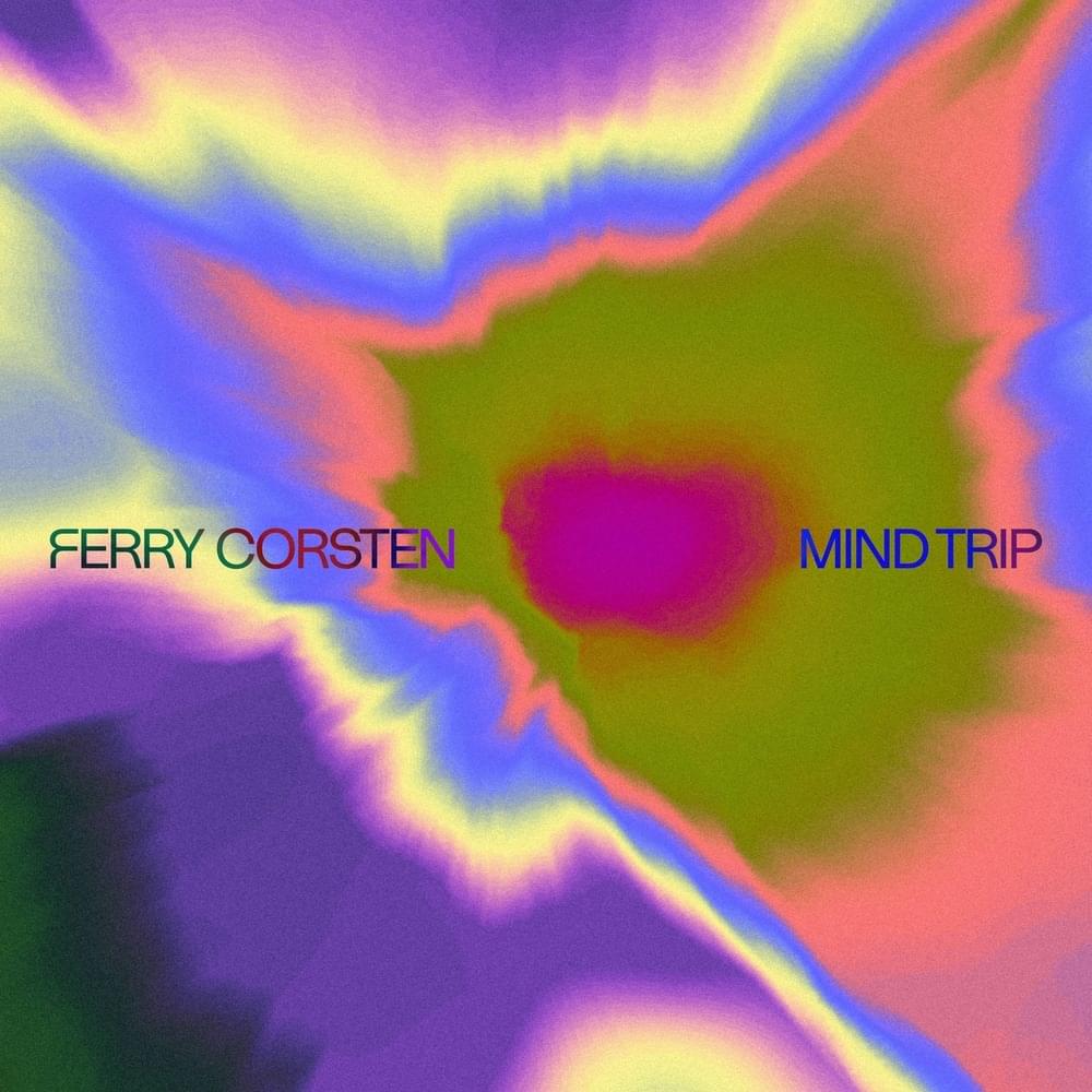 Album cover art for "Mind Trip" by Ferry Corsten
