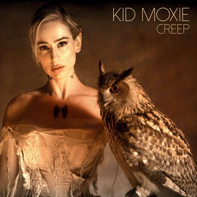 Creep by Kid Moxie