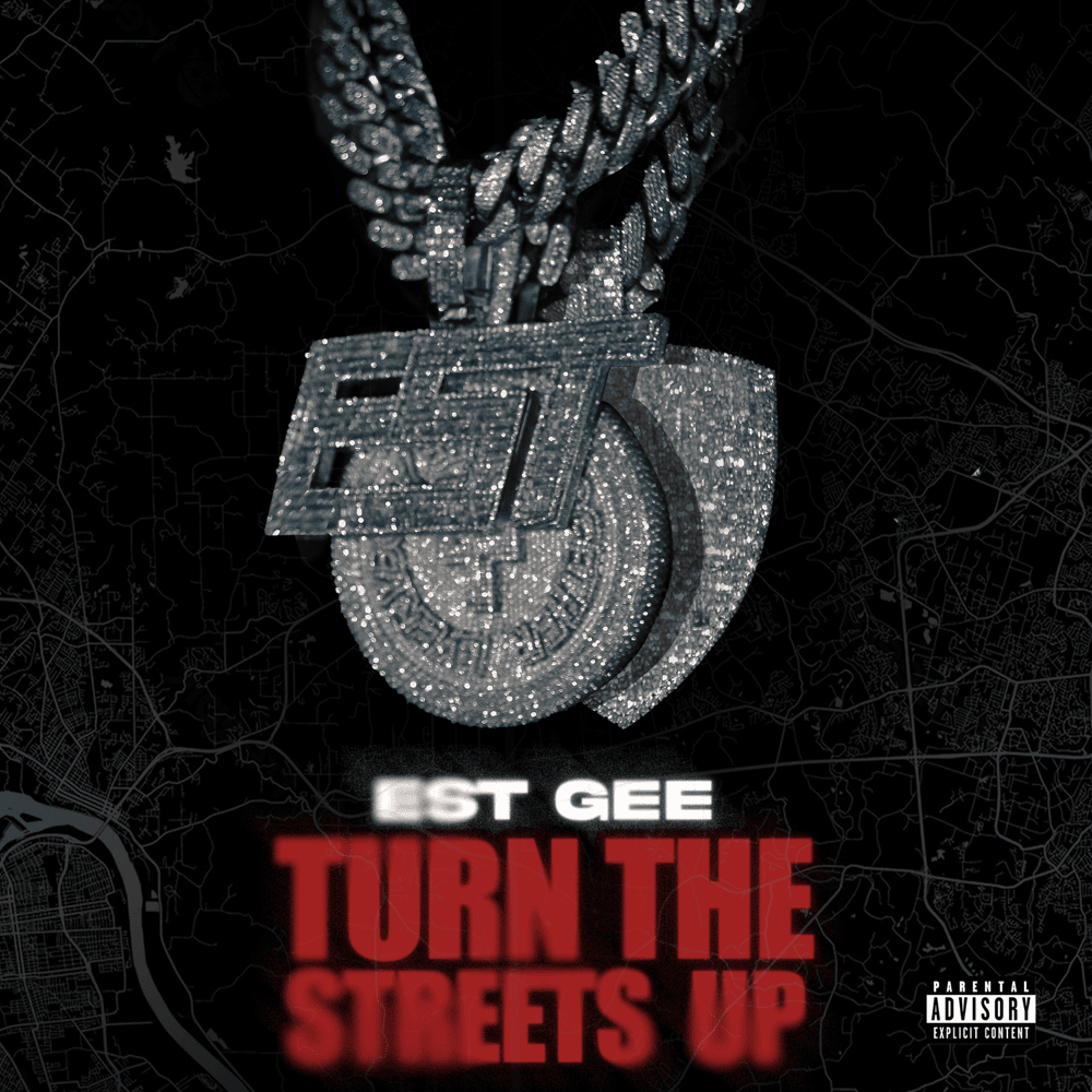 Album cover art for "TURN THE STREETS UP" by EST Gee