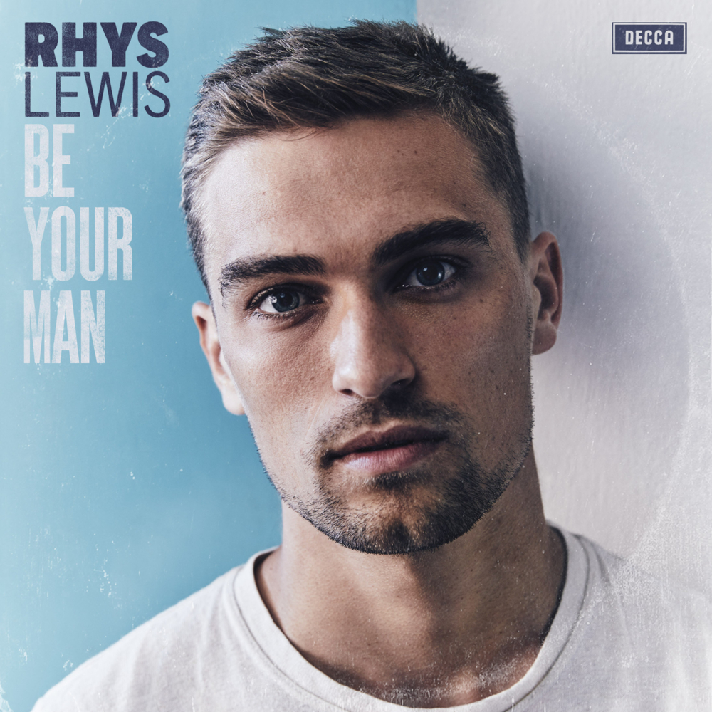 Be Your Man by Rhys Lewis