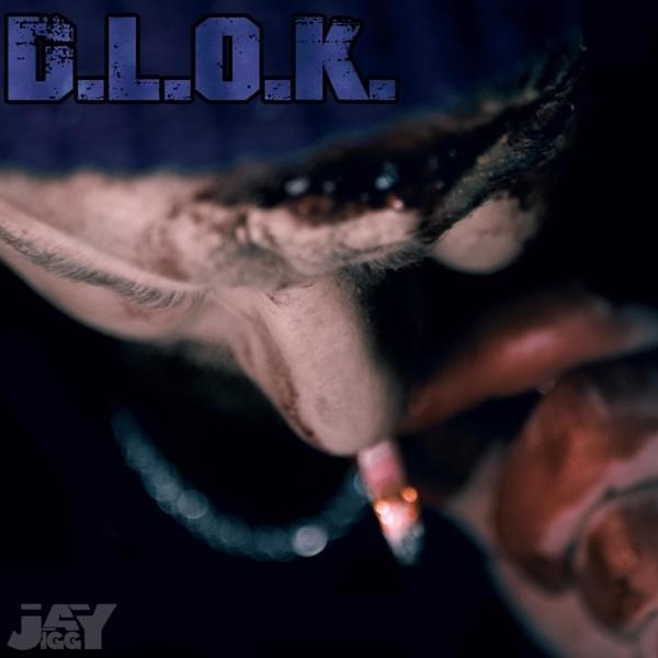Album cover art for "D.L.O.K." by Jay Jiggy