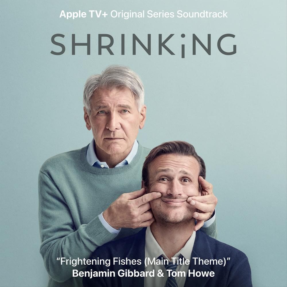 Frightening Fishes (Main Title Theme from ”Shrinking”) by Benjamin Gibbard