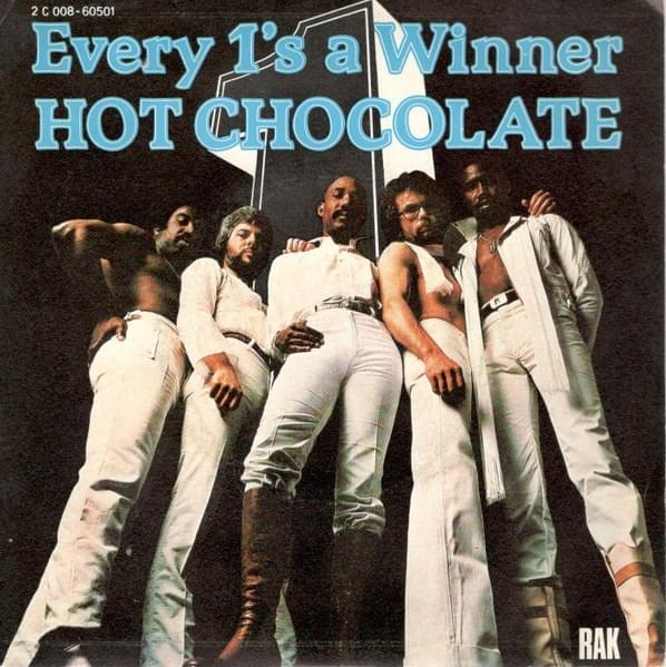 Every 1's a Winner by Hot Chocolate