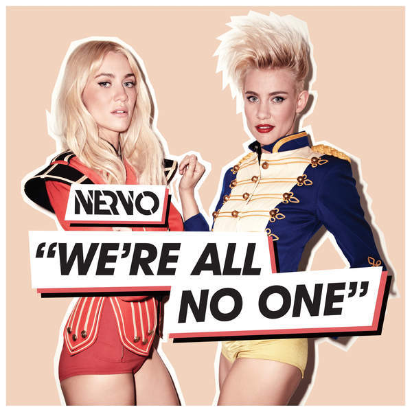 Album cover art for "We’re All No One" by NERVO & AFROJACK & Steve Aoki