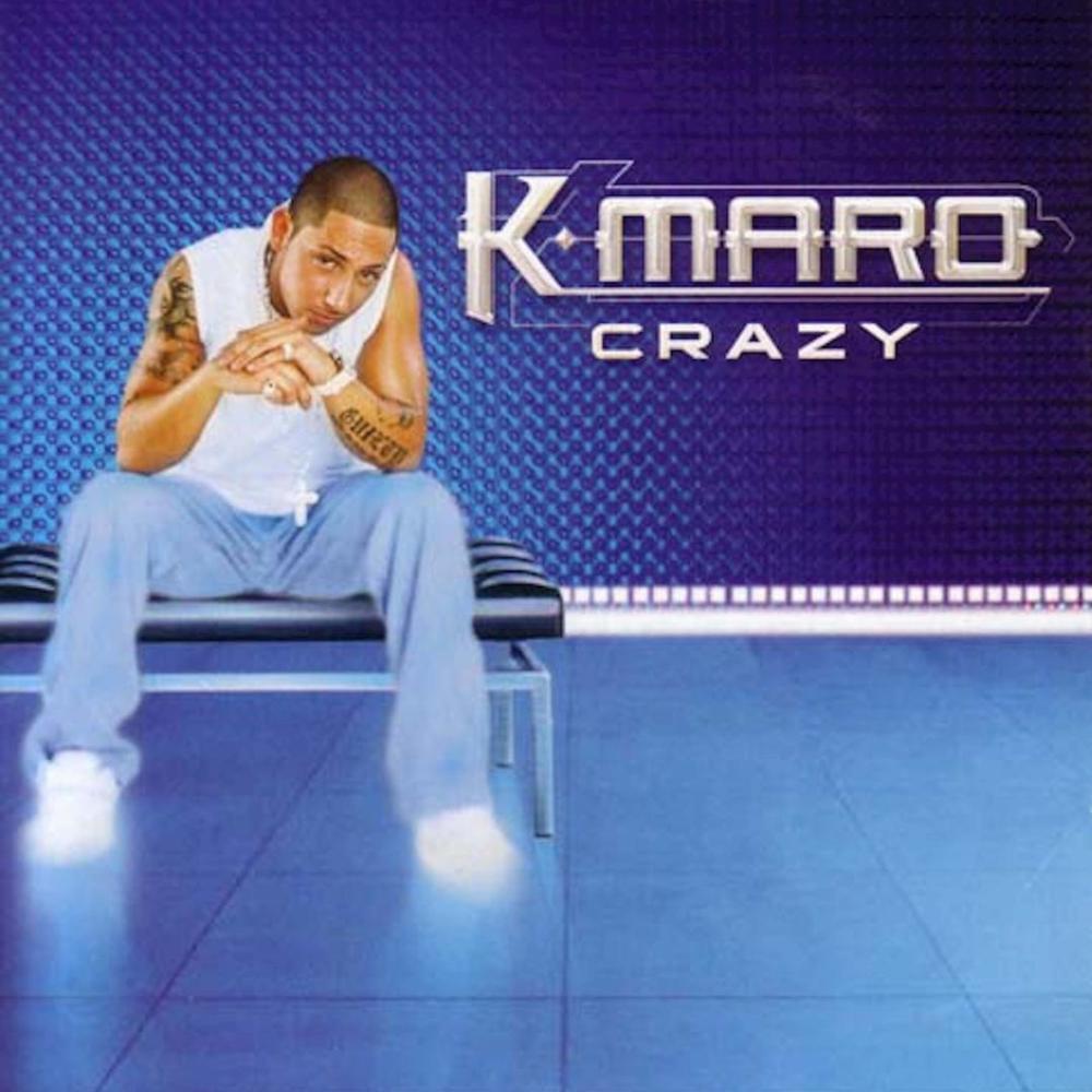 Album cover art for "Crazy" by K. Maro