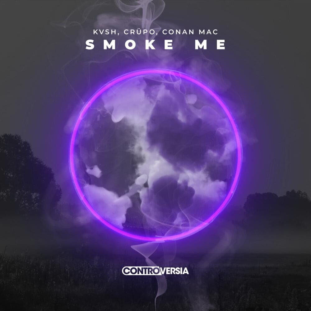 Album cover art for "Smoke Me" by KVSH & Conan Mac
