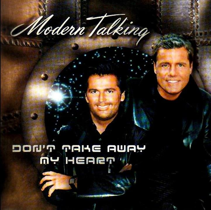 Album cover art for "Don’t Take Away My Heart" by Modern Talking