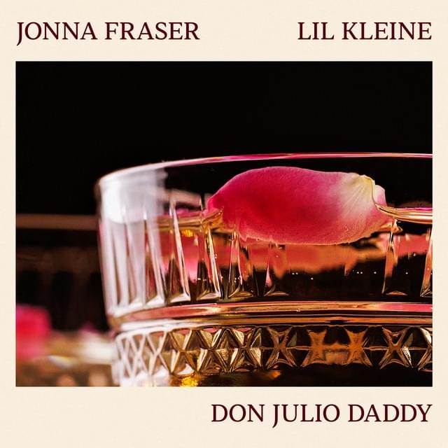 Album cover art for "Don Julio Daddy" by Jonna Fraser & Lil Kleine