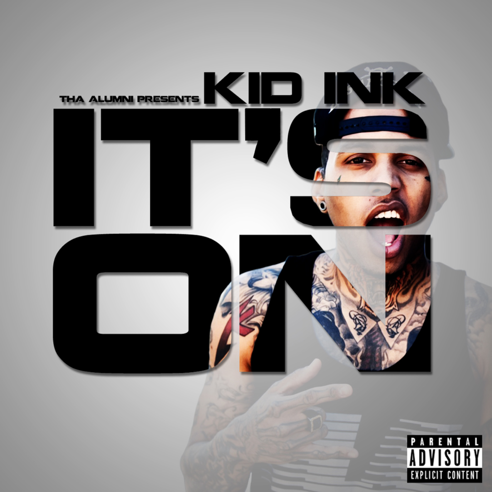 Album cover art for "Its On" by Kid Ink